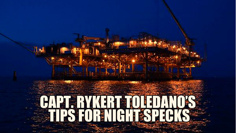 While Away Charters’ Rykert Toledano Jr. loves to fish for speckled trout at night during August and September, the hottest time of the year.