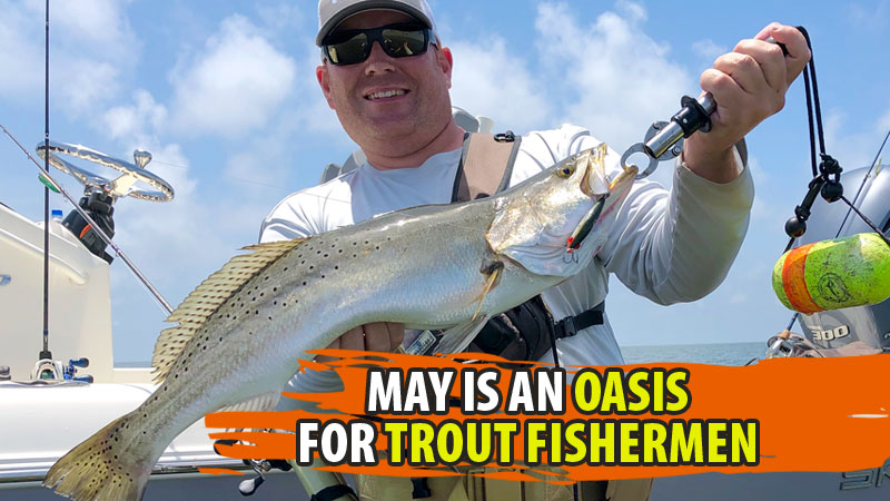 For Capt. Justin Bowles, May is one of his favorite months of the year. Louisiana fishermen can’t wait for speckled trout to move in May.