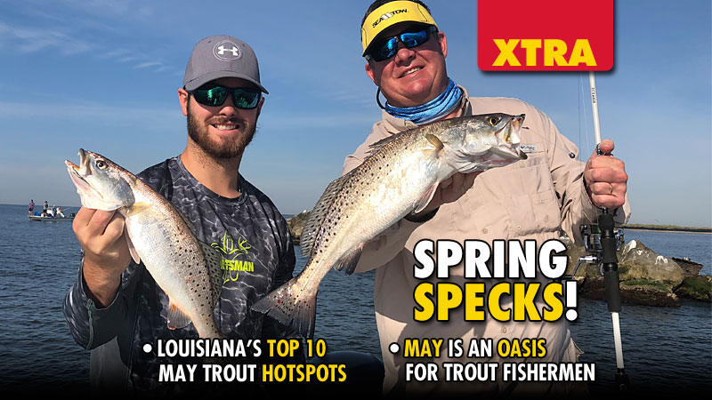 Moderate water temperatures make May a nearly perfect month to catch speckled trout in any coastal body of water.